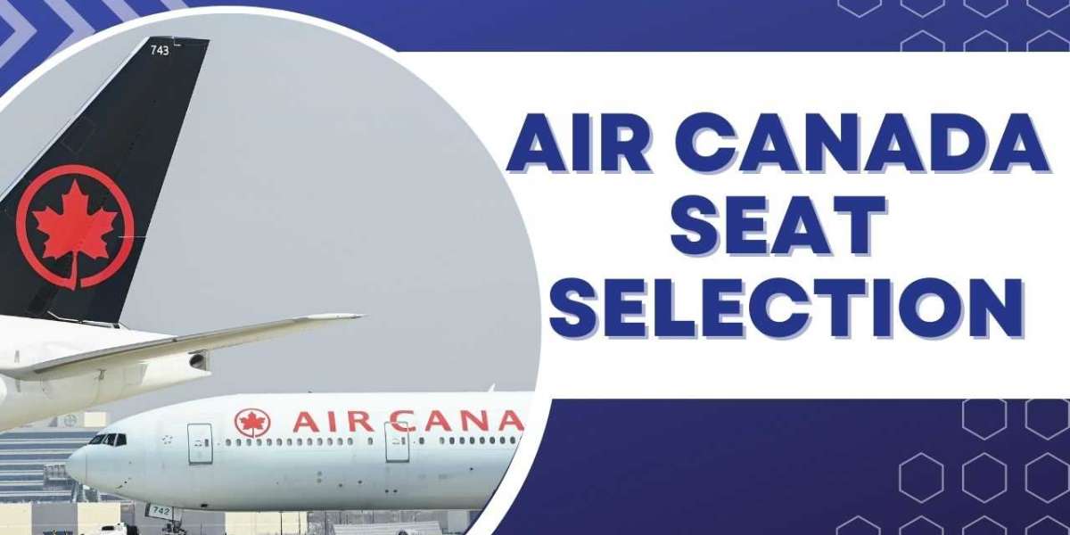 All You Need to Know About Air Canada Seat Selection